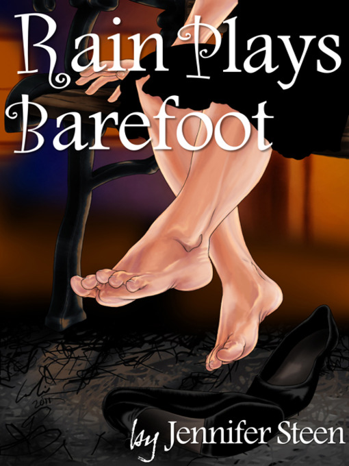 Title details for Rain Plays Barefoot by Jennifer Steen - Available